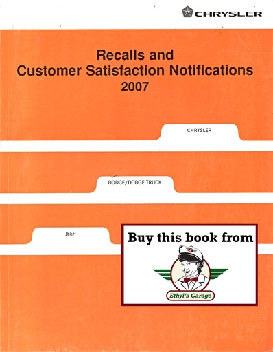 [MOP2007RECALLA] 2007 Mopar Chrysler/RAM Dodge Truck/Dodge/Jeep Recalls and Customer Satisfaction Notifications