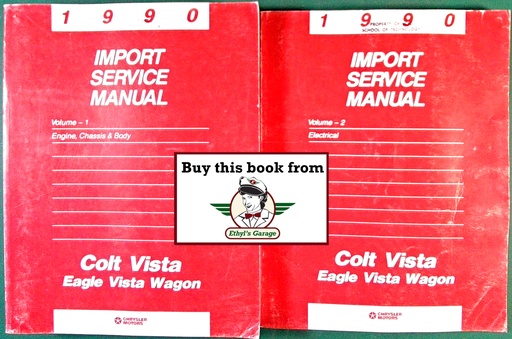 [MOP1990812700113A/2] 1990 Dodge/Plymouth/Eagle Colt Vista/Vista Wagon Shop Maintenance Repair Service & Electrical Manual 2 Vol. Set