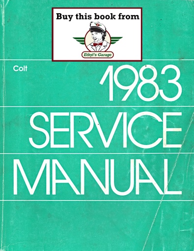 [MOP1983812703006A] 1983 Dodge/Plymouth Colt Shop Maintenance Repair Service Manual