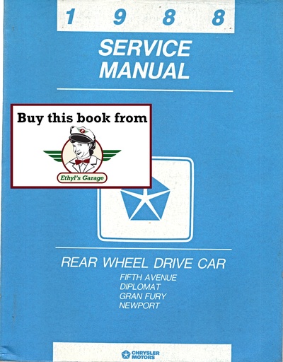 [MOP1988812708001A] 1988 Chrysler/Dodge/Plymouth Rear Wheel Drive Car Shop Maintenance Repair Service Manual Fifth Avenue, Diplomat, Gran Fury, Newport, Caravelle Salon