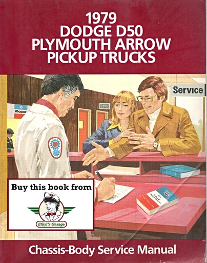 [MOP1979814709012A] 1979 Dodge D-50 and Plymouth Arrow Pickup Truck Shop Maintenance Repair Service Manual