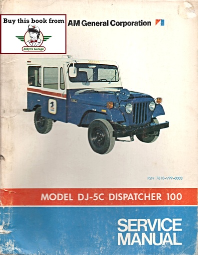 [JEE19747610V990003A] 1973-1974 Jeep FDJ-5C Dispatcher 100 Shop Repair Maintenance Service Manual