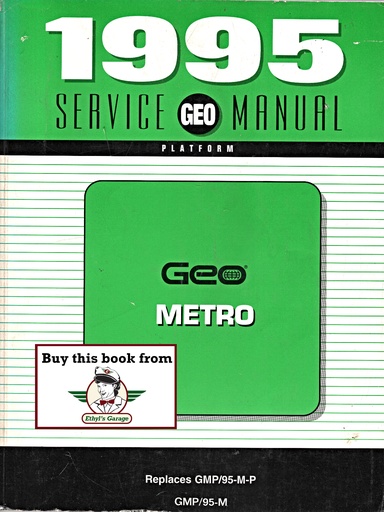 [GE1995GMP/95MA] 1995 Geo Metro M-Platform Shop Repair Maintenance Service Manual