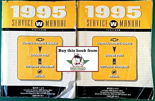 [GM1995GMP/95WA/2] 1995 Chevrolet Lumina Monte Carlo Grand Prix Cutlass Supreme Regal W-Platform Shop Repair Service Manual 2 Vol. Set
