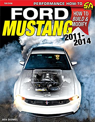 [9781613256008] Ford Mustang 2011-2014: How to Build & Modify (SA Design, SA506)