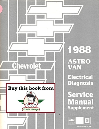 [CH1988ST37288EDMA] 1988 Chevrolet Astro Van Electrical Diagnosis Shop Service Repair Manual Supplement