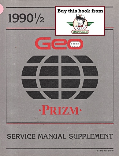 [GE1990.5ST37390.5SUPPA] 1990 1/2 Geo Prizm Shop Repair Maintenance Service Manual Supplement