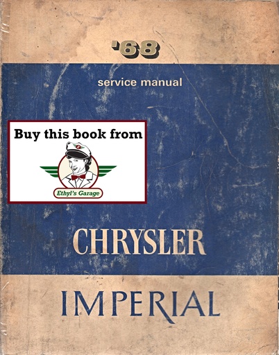 [CHR1968810708150A] 1968 Chrysler Newport New Yorker 300 Imperial Crown LeBaron Shop Repair Maintenance Technical Service Manual