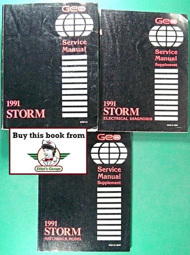 [GE1991ST37191A/3] 1991 Geo Storm Shop Repair Maintenance Service Manual + Electrical Diagnosis Supplement+Hatchback Supplement