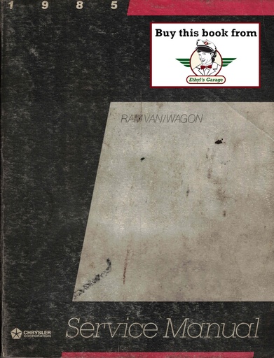 [MOP1985813705007A] 1985 Dodge Ram Full-Size RWD  B150 B250 B350 Van/Wagon Shop Maintenance Repair Service Manual