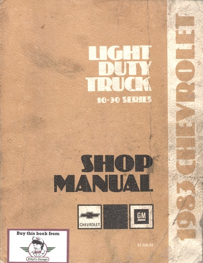 [CH1983ST33083] 1983 Chevrolet Light Duty Truck Series 10-35 C-K Shop Repair Service Manual w/Wiring Diagrams (Pickup, Suburban, Blazer, G Van, P Van, Motorhome)