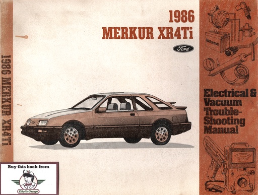 [MERK1986033650186] 1986 Merkur XR4Ti Electrical & Vacuum Troubleshooting Wiring Diagrams Shop Service Repair Manual EVTM