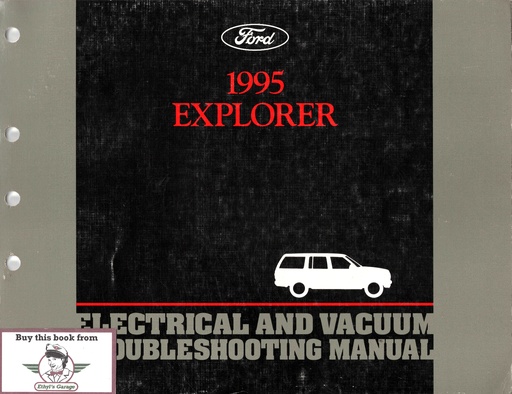 [FCS1220695A] 1995 Ford Explorer Electrical & Vacuum Troubleshooting Wiring Diagrams Shop Service Repair Manual EVTM