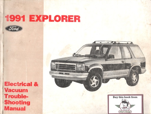 [FO1991FPS1220691A] 1991 Ford Explorer Electrical & Vacuum Troubleshooting Wiring Diagrams Shop Service Repair Manual EVTM