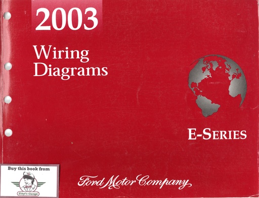 [FCS-12128-03A] 2003 Ford E-Series Econoline & Club Wagon Factory Electrical Wiring Diagrams Service Manual