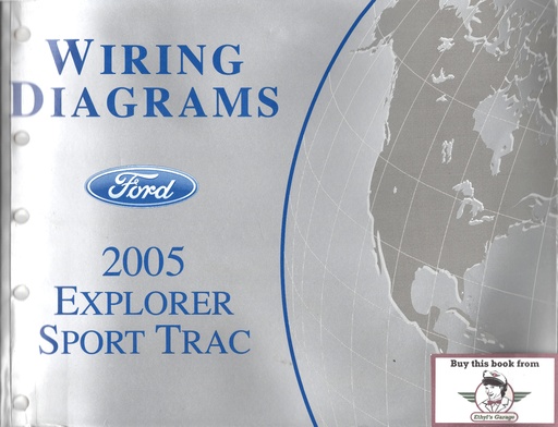[FCS-12965-05A] 2005 Ford Explorer Sport Trac Factory Electrical Wiring Diagrams Manual