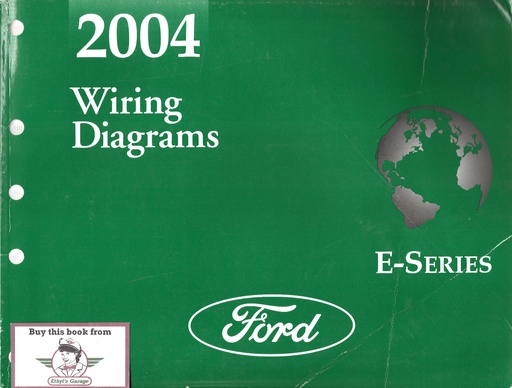 [FCS-12128-04A] 2004 Ford E-Series Econoline & Club Wagon Electrical Wiring Diagrams Shop Service Repair Manual