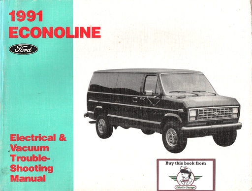 [FO1991FPS1212891A] 1991 Ford Truck Econoline Van & Club Wagon Electrical Troubleshooting Wiring Diagrams Shop Service Repair EVTM Manual