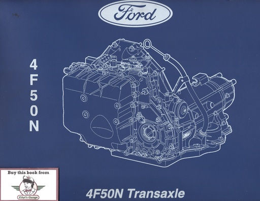 [FO1996PTB402A] 1994-2007 Ford 4F50N Factory Automatic Transaxle Reference Manual PTB402