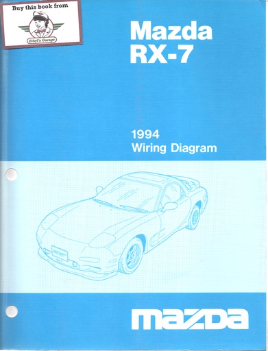 [MA1994999995022G94A] 1994 Mazda RX-7 Wiring Diagrams Electrical Manual
