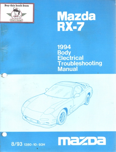 [MA1994999995085FA] 1994 Mazda RX-7 Body Electrical Troubleshooting Shop Service Repair Manual