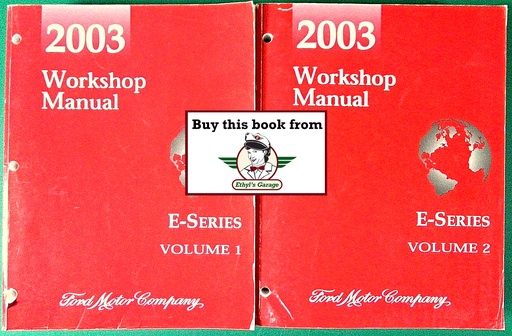 [FCS-12251-03-1/2A] 2003 Ford E-Series Econoline Van Wagon Factory Repair Service Workshop Manual Set