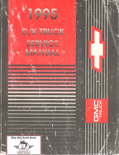 [GM1995GMT/95CK1A] 1995 Chevrolet/GMC C/K Pickup, Suburban, Tahoe (Blazer), Yukon Factory Shop Service Repair Manual