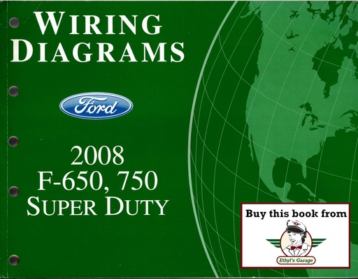 [FCS-12201-08A] 2008 Ford F-650, F-750 Super Duty Truck Factory Electrical Wiring Diagrams Manual