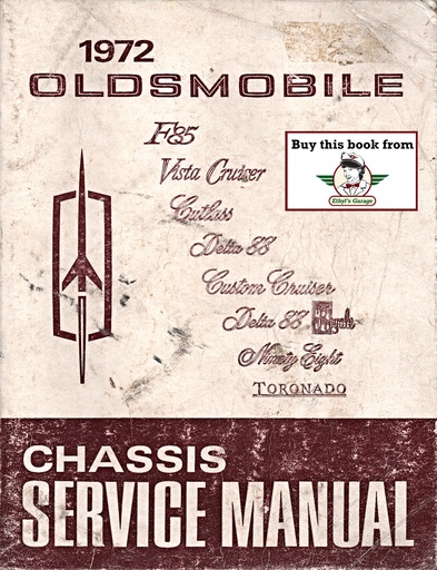 [OL1972CMS72A] 1972 Oldsmobile OEM Factory F-85, Cutlass, 442, Vista & Custom Cruiser Wagon, Delta 88, Toronado, 98 Shop Service Repair Manual