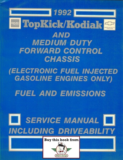 [GM1992X-9235A] 1992 GMC/Chevrolet TopKick/Kodiak C6H C7H P6 Medium Truck Fuel & Emissions Service Manual