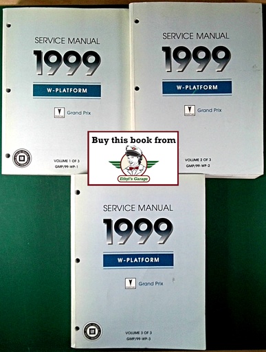 [PO1999GMP/99WP1/2/3/A/3] 1999 Pontiac Grand Prix WP Factory Shop Repair Service Manual 3 Vol. Set