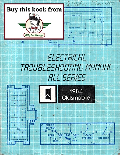 [OL1984ETMA] 1984 Oldsmobile Electrical Troubleshooting/Wiring Diagrams Manual—All Series Cutlass, Cutlass Ciera, Delta 88, Firenza, Ninety-Eight, Omega, Toronado