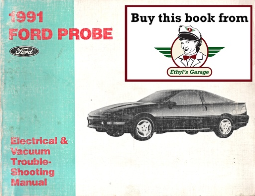 [FOR1991FCS1218491A] 1991 Ford Probe Electrical & Vacuum Troubleshooting Wiring Diagrams Shop Service Repair Manual EVTM