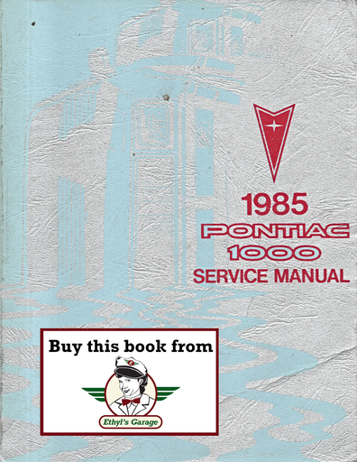 [PO1985S8510TA] 1985 Pontiac 1000 Factory OEM Repair Shop Service Manual