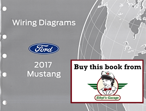 [FOR2017FCS1212117A] 2017 Ford Mustang Electrical Wiring Diagrams Manual