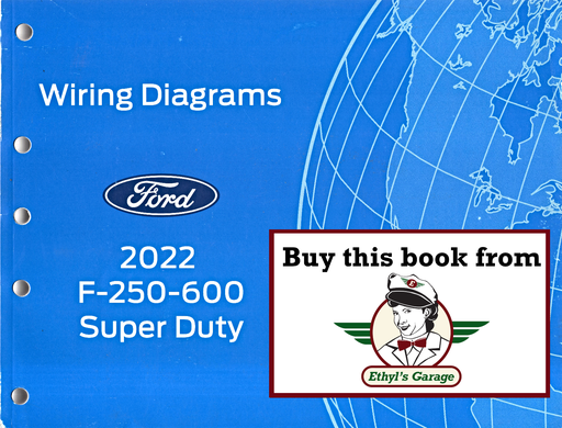 [FOR2022FCS1461222A] 2022 Ford F-250, F-350, F-450, F-550, F-600 Super Duty Electrical Wiring Diagrams Manual