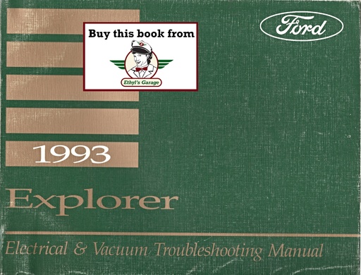 [FO1993FPS1220693A] 1993 Ford Explorer Electrical & Vacuum Troubleshooting Wiring Diagrams Shop Service Repair Manual EVTM