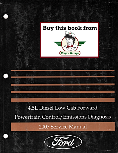 [FOR2007FCS1210607HA] 2007 Ford 4.5L Diesel Low Cab Forward Powertrain Control/Emission Diagnosis Shop Service Repair Manual