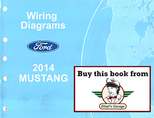 [FOR2014FCS1212114A] 2014 Ford Mustang Electrical Wiring Diagrams Manual