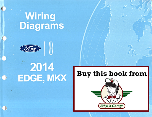 [FOR2014FCS1458914A] 2014 Ford Edge Lincoln MKX Electrical Wiring Diagrams Manual