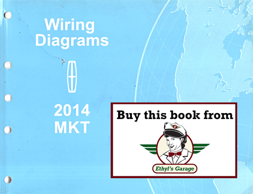 [FOR2014FCS2103014A] 2014 Ford Lincoln MKT Electrical Wiring Diagrams Manual