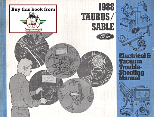 [FOR1988FPS1212388A] 1988 Ford Taurus, Mercury Sable Factory Electrical Vacuum & Troubleshooting Wiring Diagrams Manual EVTM
