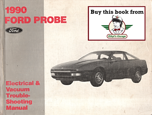 [FOR1990FPS1218490A] 1990 Ford Probe Factory Electrical & Vacuum Troubleshooting Wiring Diagrams Manual EVTM