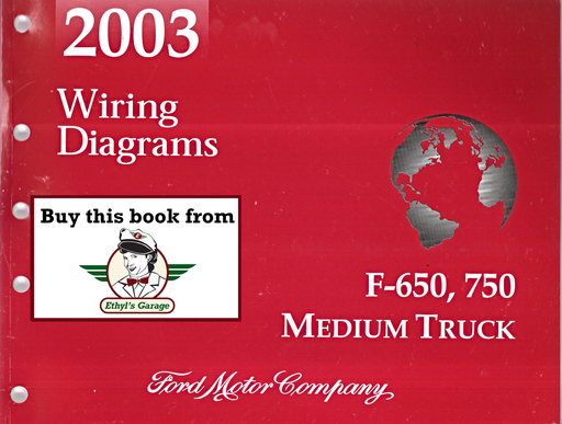[FOR2003FCS1220103A] 2003 Ford F-650, F-750 Medium Truck Factory Electrical Wiring Diagrams Manual