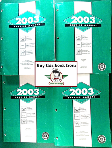 [GM2003GMT/03CKUVA/4] 2003 GM Chevrolet Tahoe, Suburban & Avalanche; GMC Yukon & Denali; Cadillac Escalade ESV & EXT Factory Shop Repair Service Manual Set