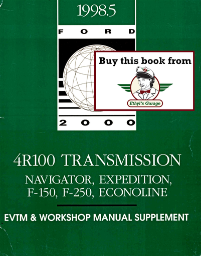 [FOR19985FCS1286399A] 1998.5 Ford 4R100 Transmission Navigator, Expedition, F-150, F-250, Econoline Factory Workshop Manual & EVTM Supplement