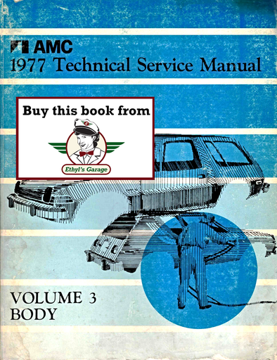[AMC1977A7730A] 1977 AMC Shop Repair Maintenance Technical Service Manual, Volume 3 Only-- Pacer, Gremlin, Hornet, Matador