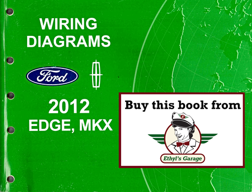 [FOR2012FCS1458912A] 2012 Ford Edge, Lincoln MKX Factory Electrical Wiring Diagrams Manual
