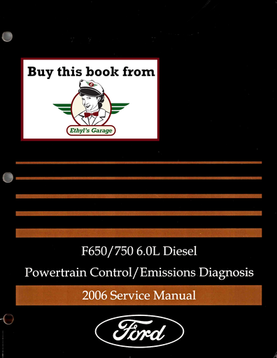 [FOR2006FCS1210606GA] 2006 Ford F-650(F650)/F-750 (F750) 6.0L Diesel Factory Powertrain Control/Emissions Diagnosis Service Manual