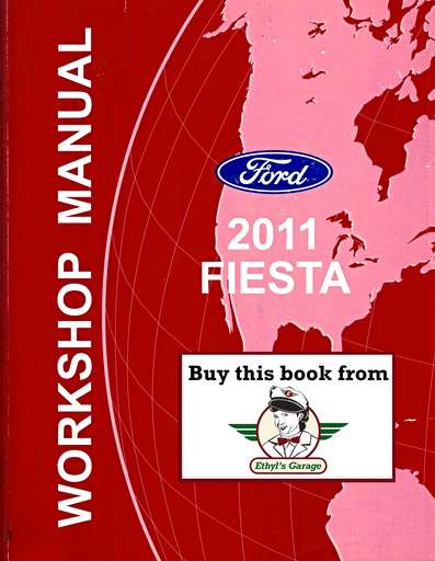 [FOR2011FCS2111311A] 2011 Ford Fiesta Factory Workshop Service Manual